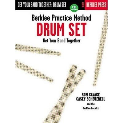 Berklee Practice Method: Get Your Band Together Drums